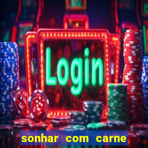 sonhar com carne de porco